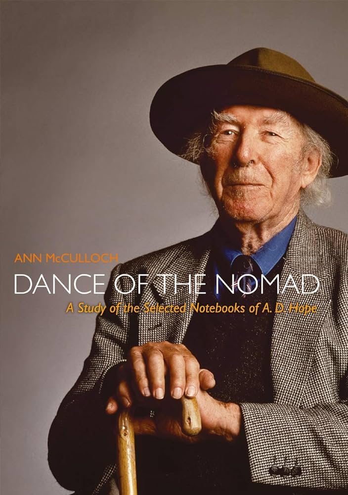 Dance of the Nomad: A study of the selected notebooks of A.D. Hope